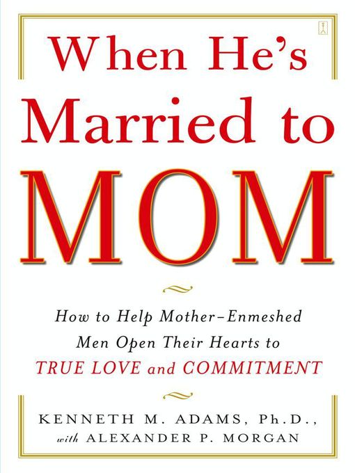 Title details for When He's Married to Mom by Kenneth M. Adams - Wait list